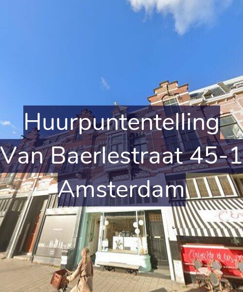 Foto gevel Huurpuntentelling voor Van Baerlestraat 45-1, Amsterdam