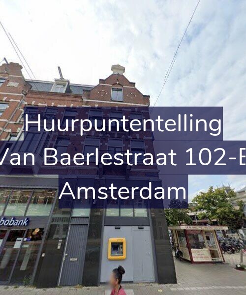 Foto gevel Huurpuntentelling voor Van Baerlestraat 102-B, Amsterdam