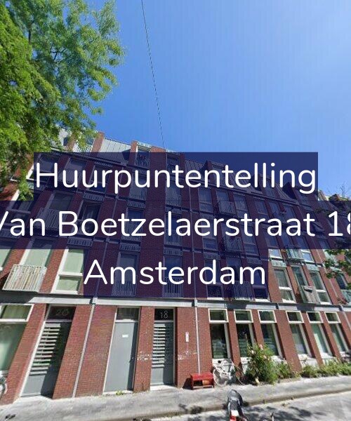 Foto gevel Huurpuntentelling voor Van Boetzelaerstraat 18, Amsterdam