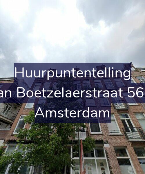 Foto gevel Huurpuntentelling voor Van Boetzelaerstraat 56-2, Amsterdam