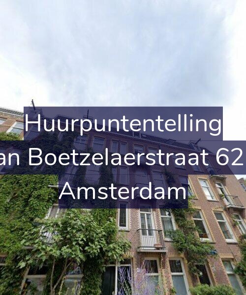 Foto gevel Huurpuntentelling voor Van Boetzelaerstraat 62-2, Amsterdam