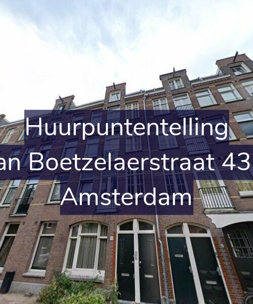 Foto gevel Huurpuntentelling voor Van Boetzelaerstraat 43-1, Amsterdam