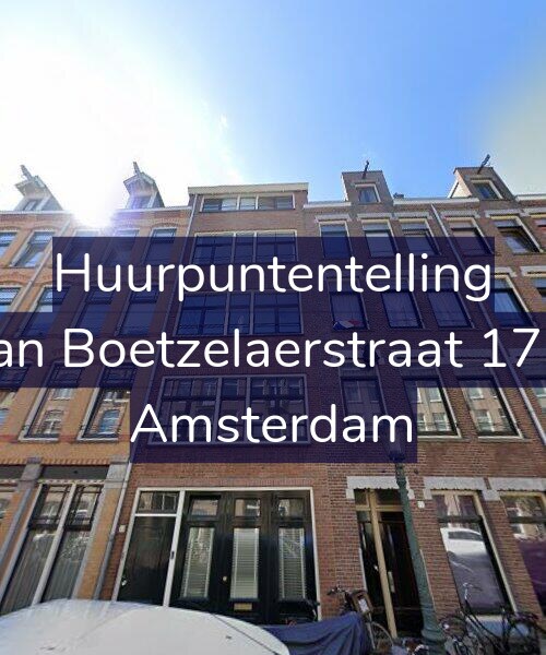 Foto gevel Huurpuntentelling voor Van Boetzelaerstraat 17-4, Amsterdam
