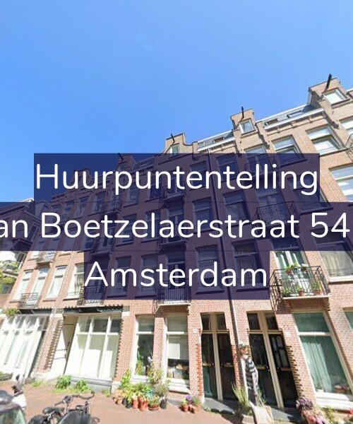 Foto gevel Huurpuntentelling voor Van Boetzelaerstraat 54-4, Amsterdam