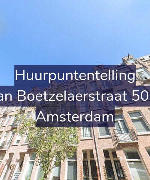Foto gevel Huurpuntentelling voor Van Boetzelaerstraat 50-2, Amsterdam