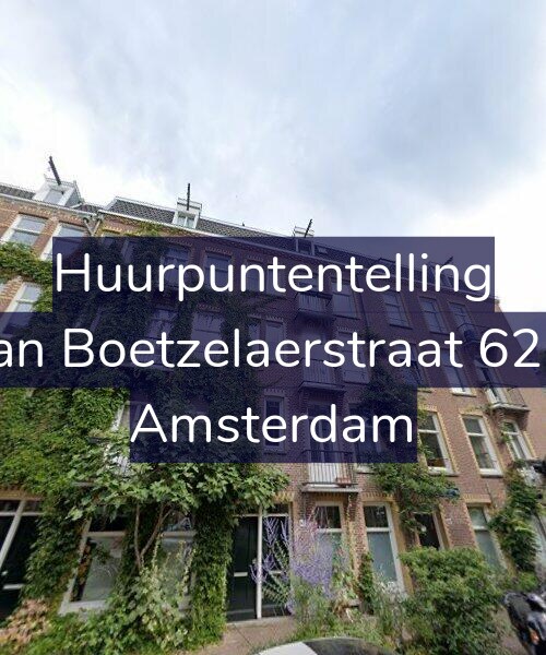 Foto gevel Huurpuntentelling voor Van Boetzelaerstraat 62-1, Amsterdam