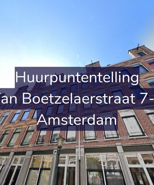 Foto gevel Huurpuntentelling voor Van Boetzelaerstraat 7-3, Amsterdam