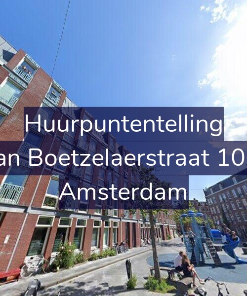 Foto gevel Huurpuntentelling voor Van Boetzelaerstraat 10-E, Amsterdam