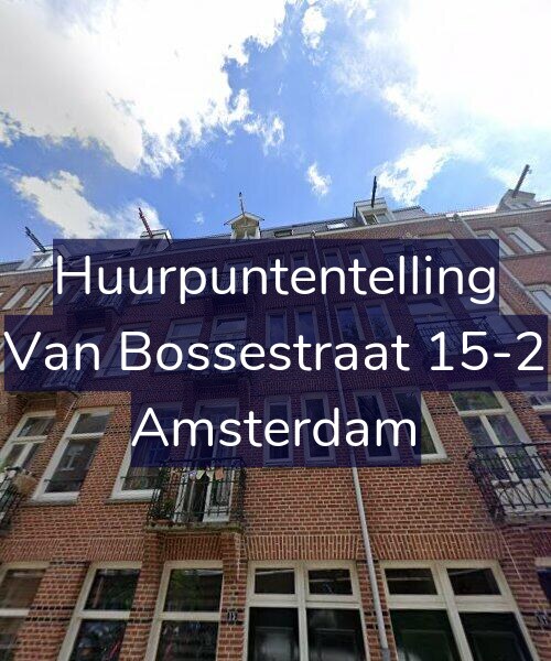 Foto gevel Huurpuntentelling voor Van Bossestraat 15-2, Amsterdam