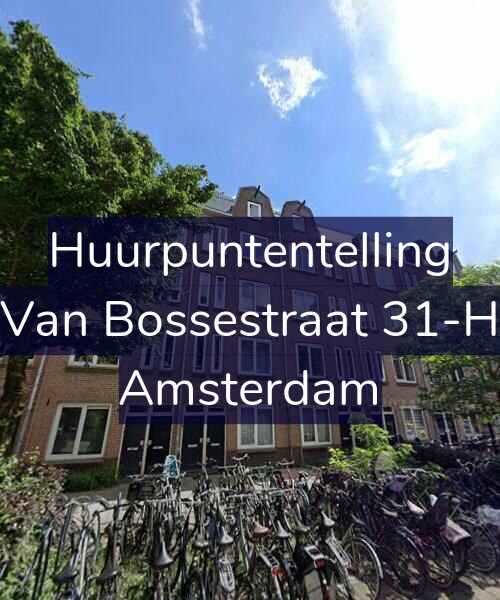 Foto gevel Huurpuntentelling voor Van Bossestraat 31-H, Amsterdam