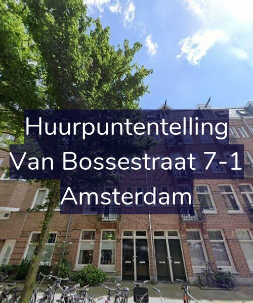 Foto gevel Huurpuntentelling voor Van Bossestraat 7-1, Amsterdam