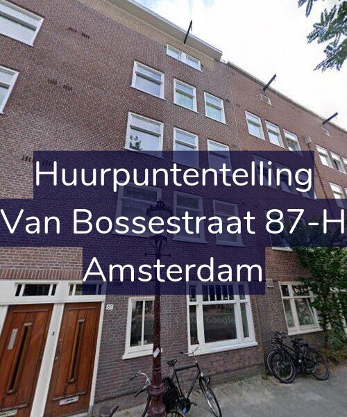 Foto gevel Huurpuntentelling voor Van Bossestraat 87-H, Amsterdam