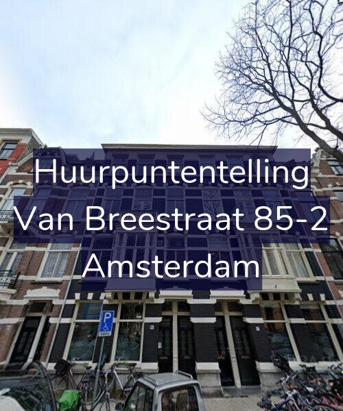 Foto gevel Huurpuntentelling voor Van Breestraat 85-2, Amsterdam