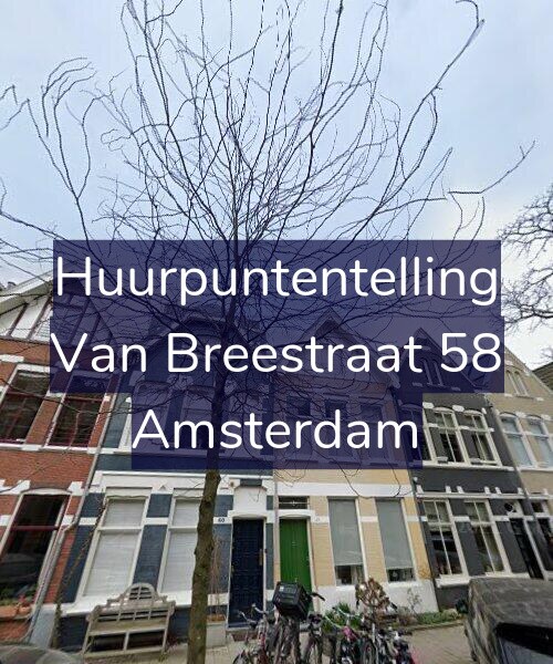 Foto gevel Huurpuntentelling voor Van Breestraat 58, Amsterdam