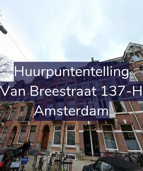 Foto gevel Huurpuntentelling voor Van Breestraat 137-H, Amsterdam