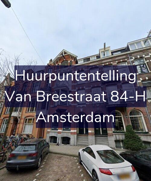 Foto gevel Huurpuntentelling voor Van Breestraat 84-H, Amsterdam