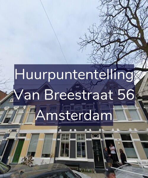 Foto gevel Huurpuntentelling voor Van Breestraat 56, Amsterdam
