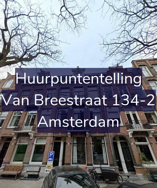Foto gevel Huurpuntentelling voor Van Breestraat 134-2, Amsterdam