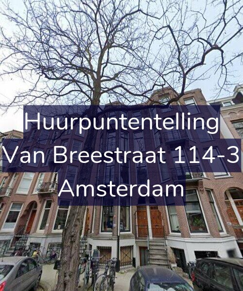 Foto gevel Huurpuntentelling voor Van Breestraat 114-3, Amsterdam