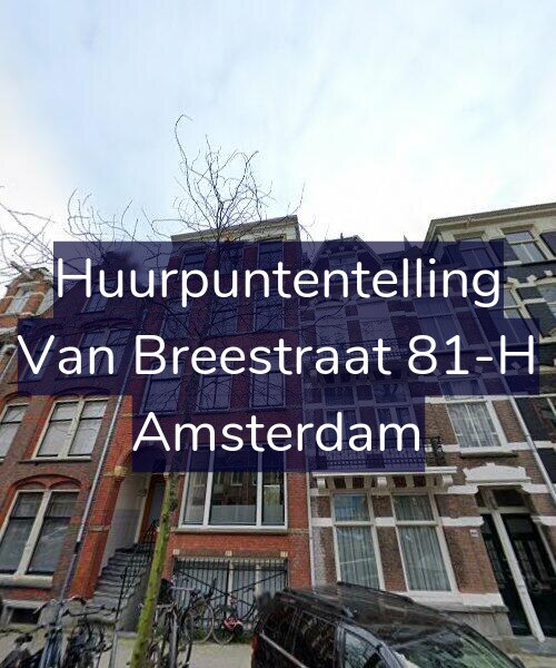Foto gevel Huurpuntentelling voor Van Breestraat 81-H, Amsterdam