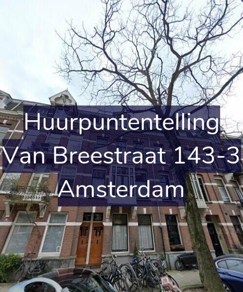 Foto gevel Huurpuntentelling voor Van Breestraat 143-3, Amsterdam