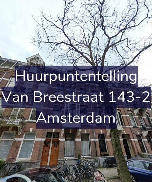 Foto gevel Huurpuntentelling voor Van Breestraat 143-2, Amsterdam