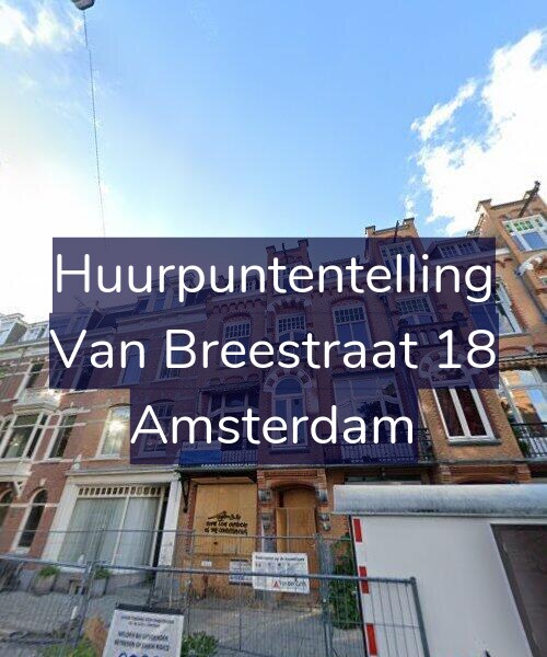 Foto gevel Huurpuntentelling voor Van Breestraat 18, Amsterdam
