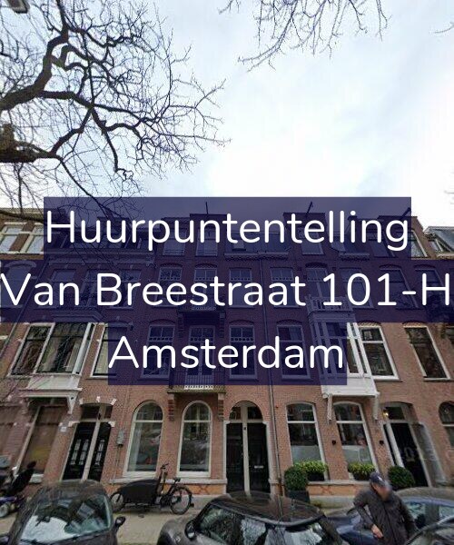 Foto gevel Huurpuntentelling voor Van Breestraat 101-H, Amsterdam