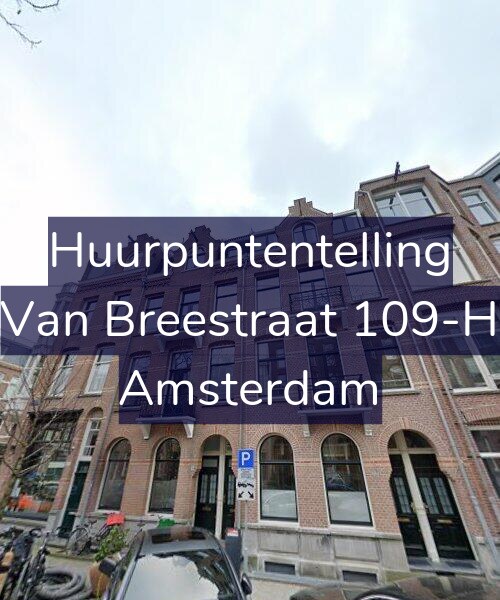 Foto gevel Huurpuntentelling voor Van Breestraat 109-H, Amsterdam