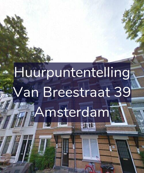 Foto gevel Huurpuntentelling voor Van Breestraat 39, Amsterdam