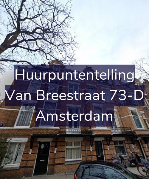 Foto gevel Huurpuntentelling voor Van Breestraat 73-D, Amsterdam