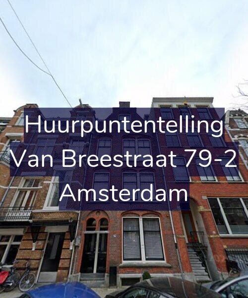 Foto gevel Huurpuntentelling voor Van Breestraat 79-2, Amsterdam