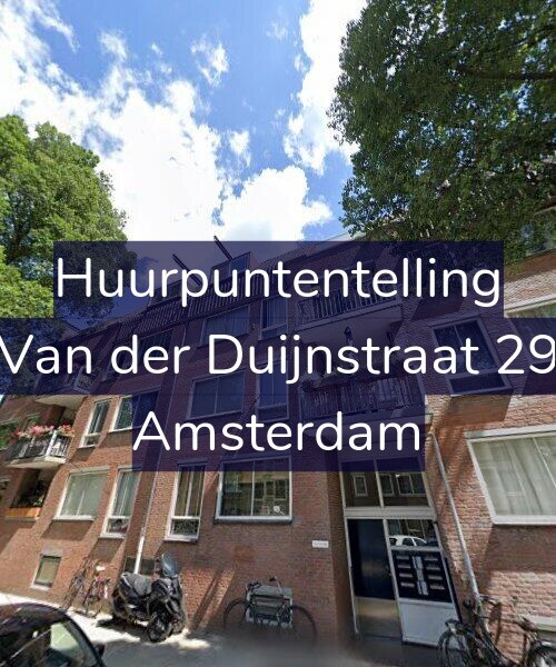 Foto gevel Huurpuntentelling voor Van der Duijnstraat 29, Amsterdam