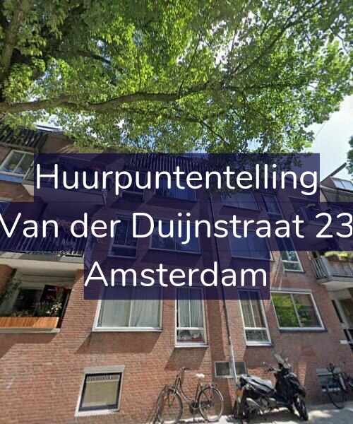 Foto gevel Huurpuntentelling voor Van der Duijnstraat 23, Amsterdam