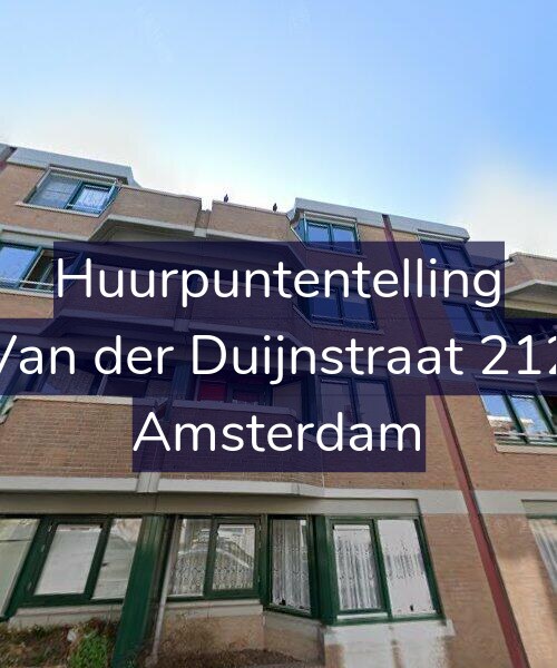 Foto gevel Huurpuntentelling voor Van der Duijnstraat 212, Amsterdam