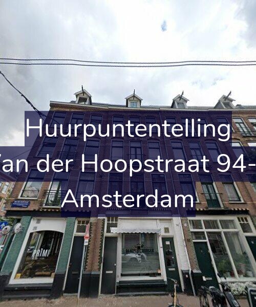 Foto gevel Huurpuntentelling voor Van der Hoopstraat 94-1, Amsterdam