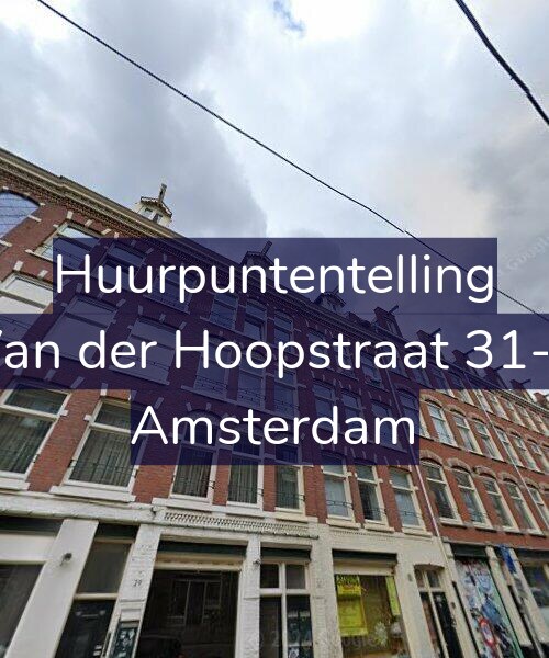 Foto gevel Huurpuntentelling voor Van der Hoopstraat 31-3, Amsterdam