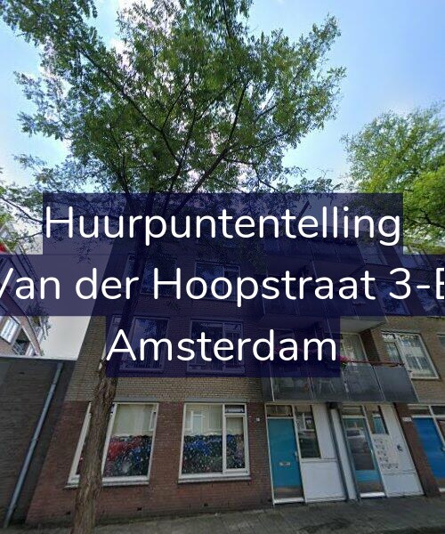 Foto gevel Huurpuntentelling voor Van der Hoopstraat 3-B, Amsterdam