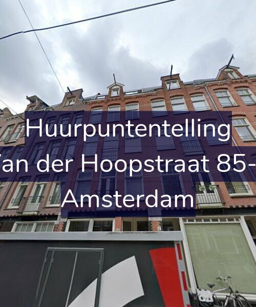 Foto gevel Huurpuntentelling voor Van der Hoopstraat 85-1, Amsterdam