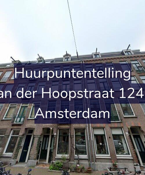 Foto gevel Huurpuntentelling voor Van der Hoopstraat 124-2, Amsterdam
