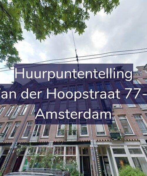 Foto gevel Huurpuntentelling voor Van der Hoopstraat 77-3, Amsterdam