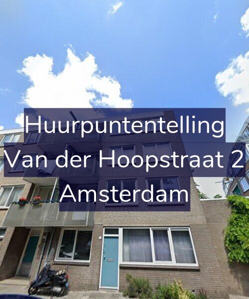 Foto gevel Huurpuntentelling voor Van der Hoopstraat 2, Amsterdam