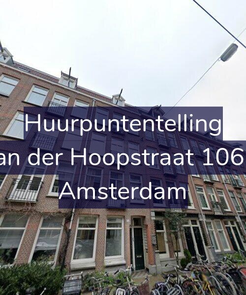 Foto gevel Huurpuntentelling voor Van der Hoopstraat 106-3, Amsterdam