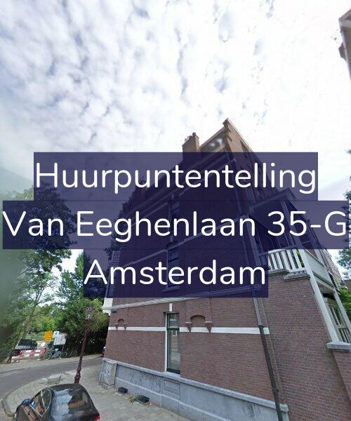 Foto gevel Huurpuntentelling voor Van Eeghenlaan 35-G, Amsterdam