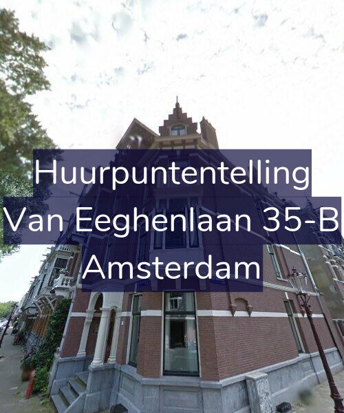 Foto gevel Huurpuntentelling voor Van Eeghenlaan 35-B, Amsterdam