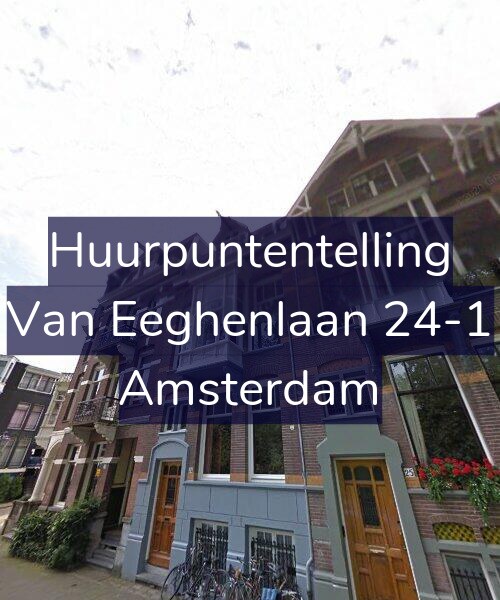Foto gevel Huurpuntentelling voor Van Eeghenlaan 24-1, Amsterdam