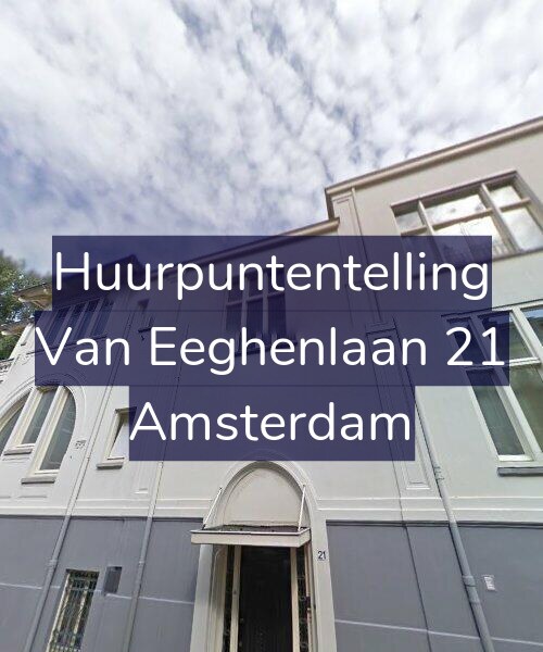 Foto gevel Huurpuntentelling voor Van Eeghenlaan 21, Amsterdam
