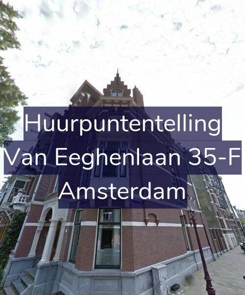 Foto gevel Huurpuntentelling voor Van Eeghenlaan 35-F, Amsterdam