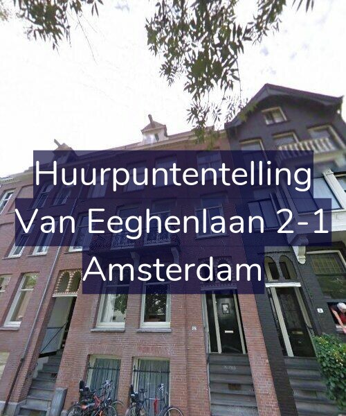 Foto gevel Huurpuntentelling voor Van Eeghenlaan 2-1, Amsterdam