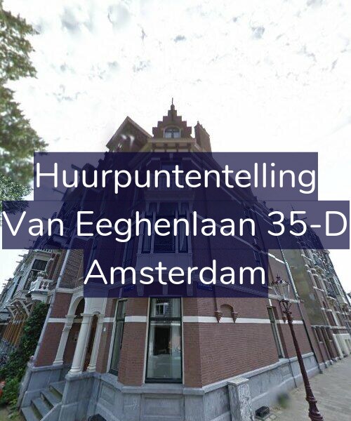 Foto gevel Huurpuntentelling voor Van Eeghenlaan 35-D, Amsterdam